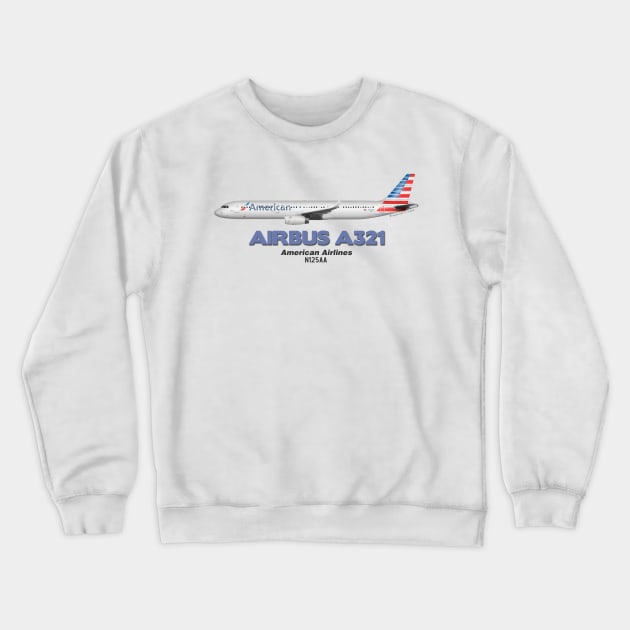 Airbus A321 - American Airlines Crewneck Sweatshirt by TheArtofFlying